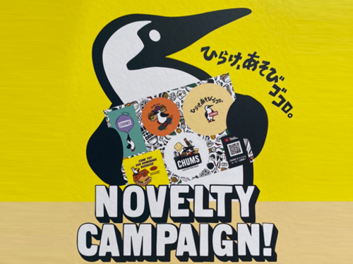 CHUMS NOVELTY CAMPAIGN!